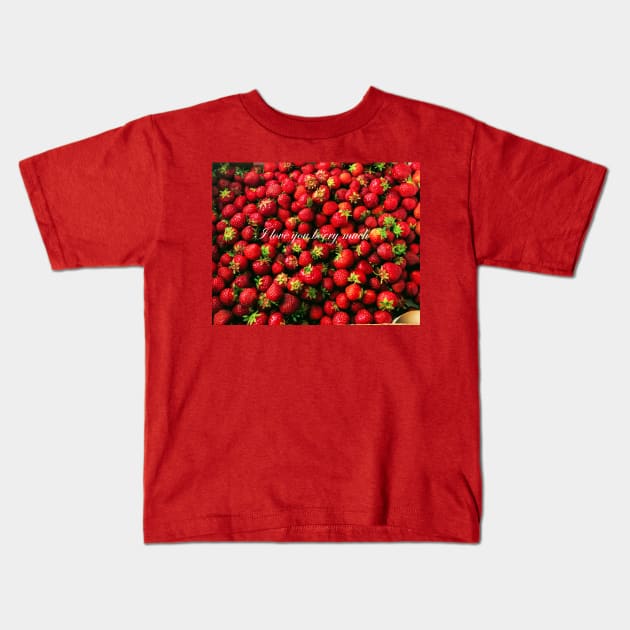 Love You berry Much Kids T-Shirt by Novaart